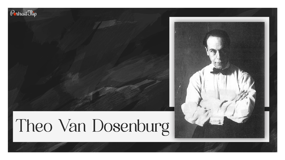 one of the famous abstract painters theo van dosenburg