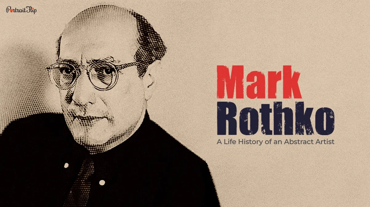 Who Was Mark Rothko A Life History of an Abstract Artist