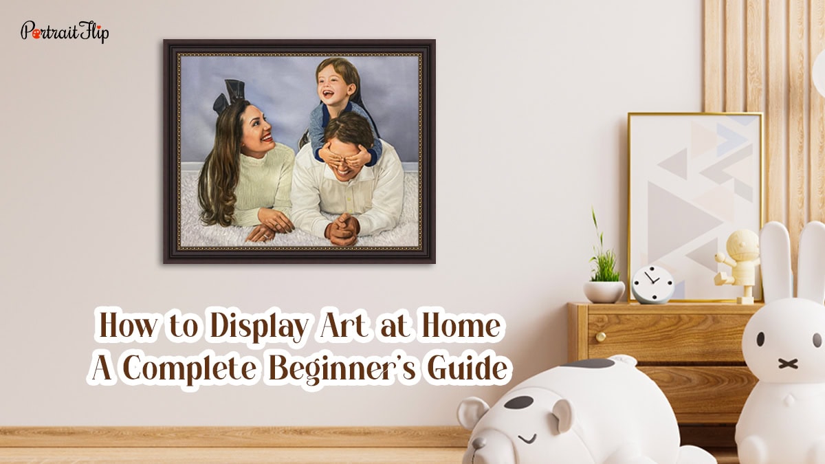 How to Display Art: Smart and Creative Art Display Ideas for Every Room Cover
