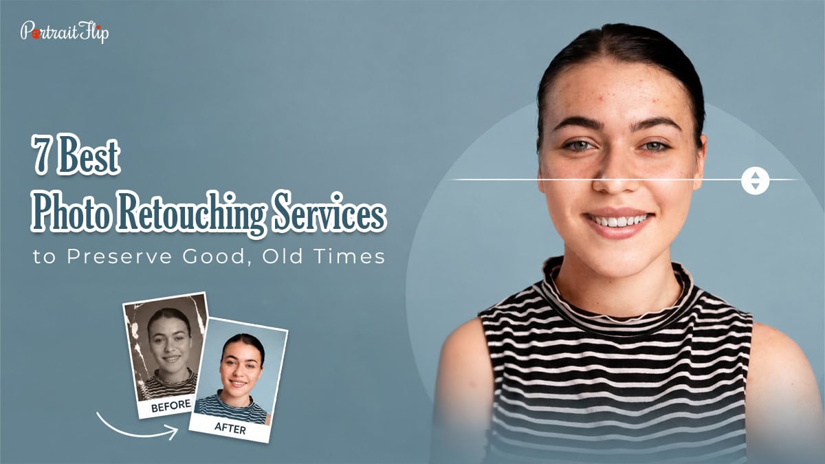 Best Photo Retouching Services to Preserve Good Cover
