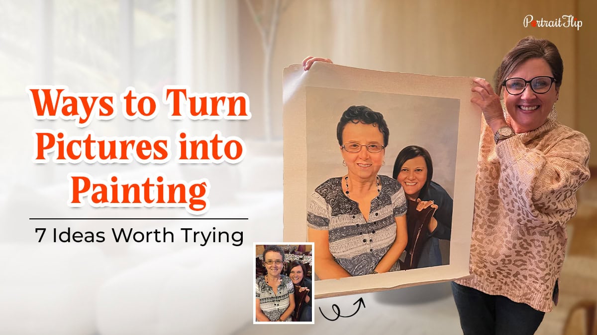 Ways to Turn Pictures into Painting: 7 Ideas Worth Trying Cover